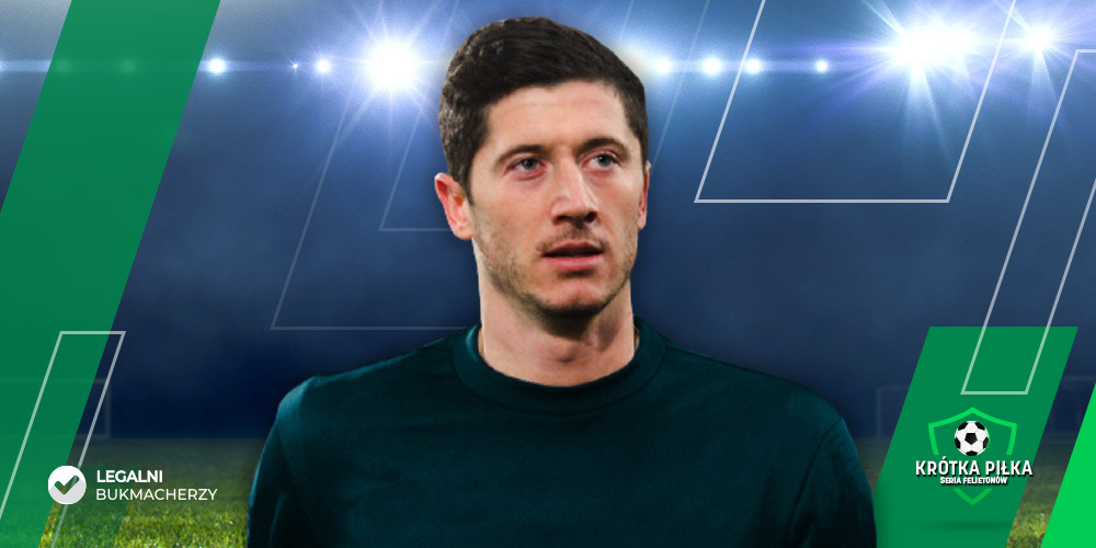 Robert Lewandowski felieton